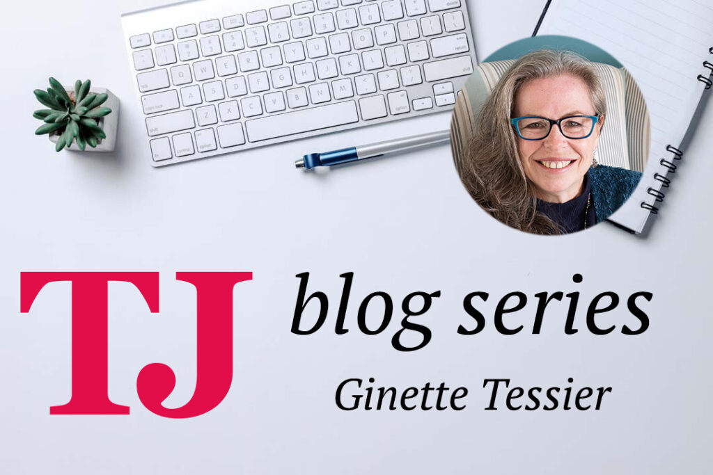 TJ blog series Ginette Tessier