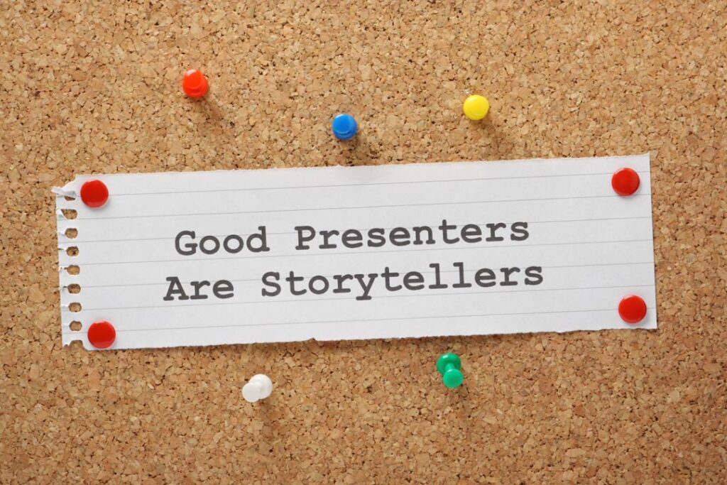 Good Presenters are Storytellers paper pinned to a cork board. 