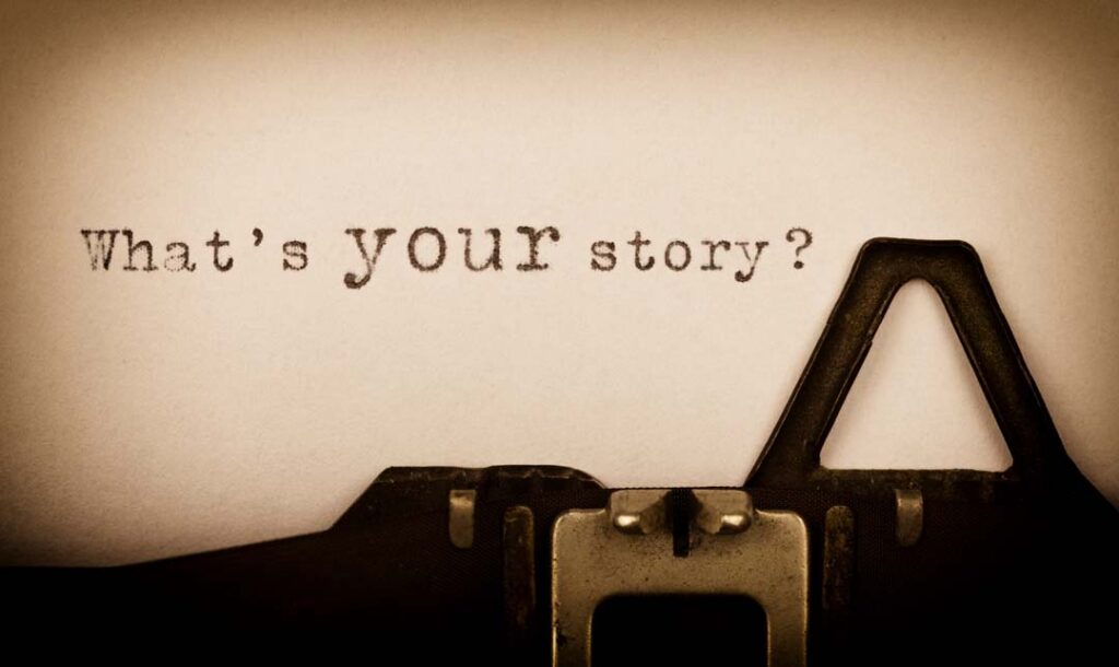 What's your story? written on paper from a typewriter that is just about in the picture.
